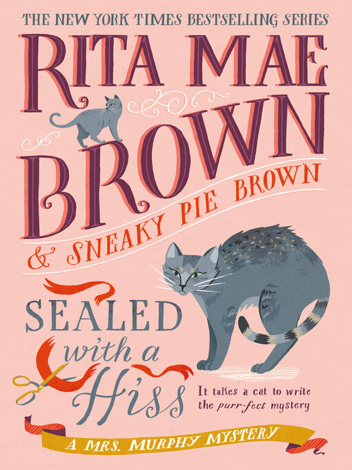 Title details for Sealed with a Hiss by Rita Mae Brown - Available
